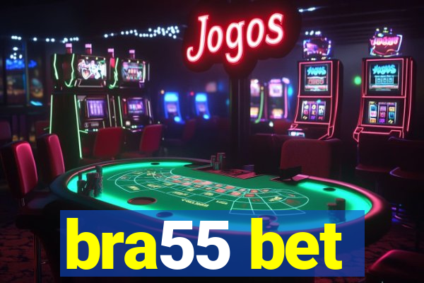 bra55 bet